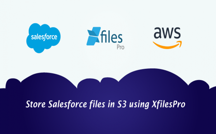 Enable Salesforce & AWS integration for external file storage with XfilesPro