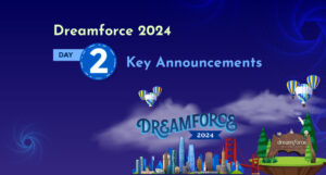 Dreamforce 2024 Day 2: Key Announcements